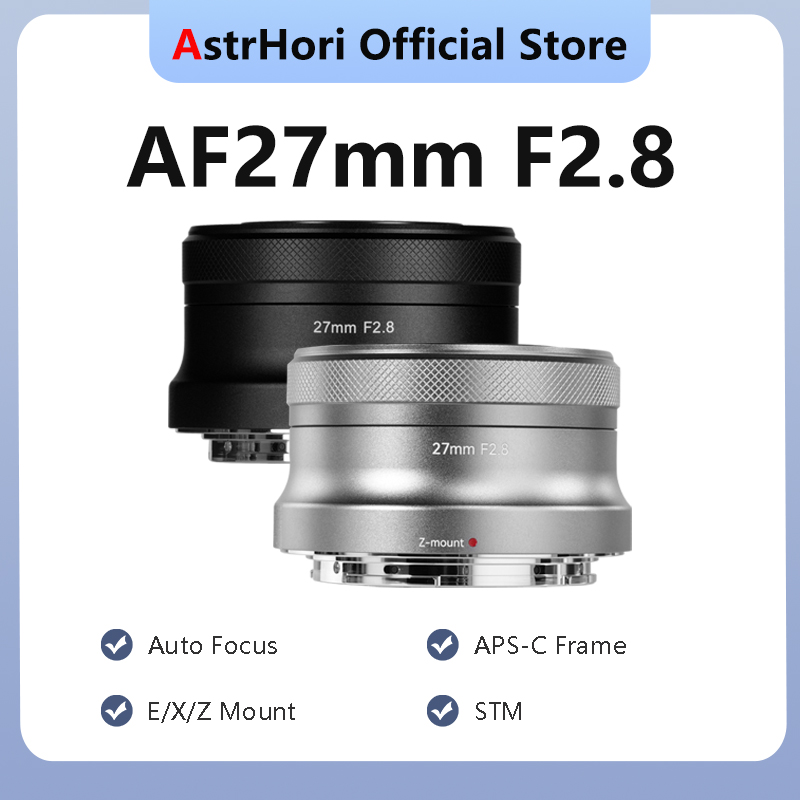 Event Z - AstrHori AF 27mm F2.8 APS-C Frame